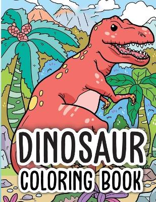 Book cover for Dinosaur Coloring Book