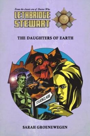 Cover of Lethbridge-Stewart: Daughters of Earth