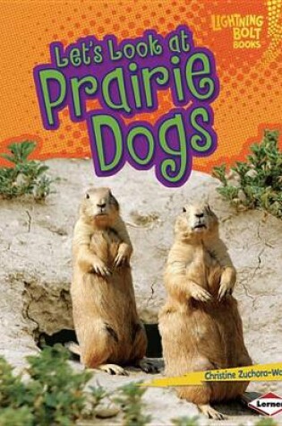 Cover of Let's Look at Prairie Dogs