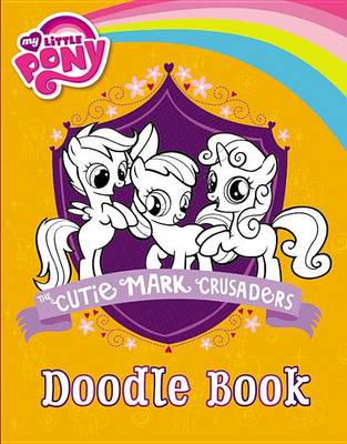 Book cover for The Cutie Mark Crusaders Doodle Book