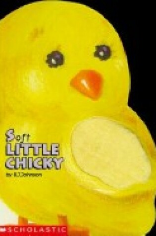 Cover of Soft Little Chicky