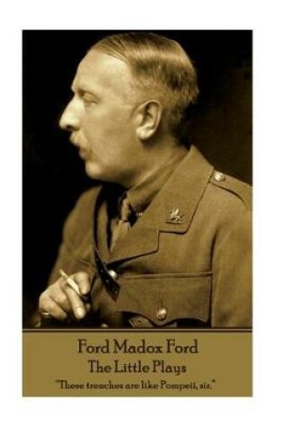 Cover of Ford Madox Ford - The Little Plays