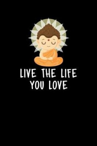 Cover of Live The Life You Love