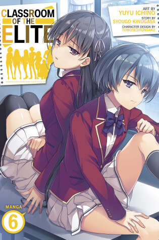 Cover of Classroom of the Elite (Manga) Vol. 6