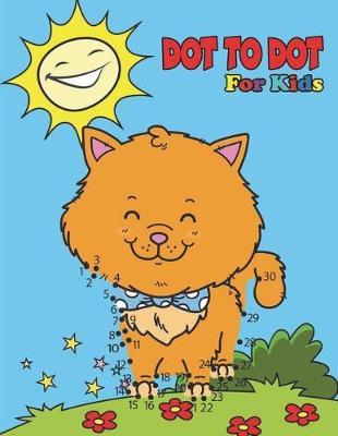 Book cover for Dot To Dot For Kids