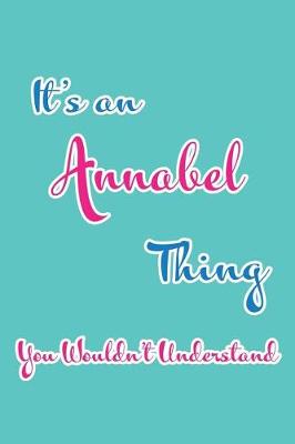 Book cover for It's an Annabel Thing You Wouldn't Understand