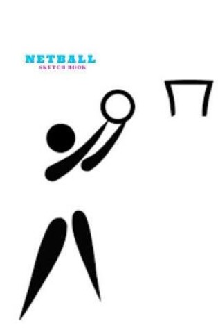 Cover of Netball Sketch Book