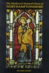 Book cover for The Medieval Stained Glass of Northamptonshire