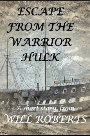 Cover of Escape from the Warrior Hulk