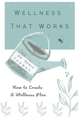 Book cover for Wellness That Works