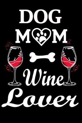 Book cover for Dog Mom Wine Lover