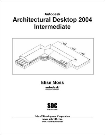 Book cover for Autodesk Architectural Desktop 2004 Intermediate