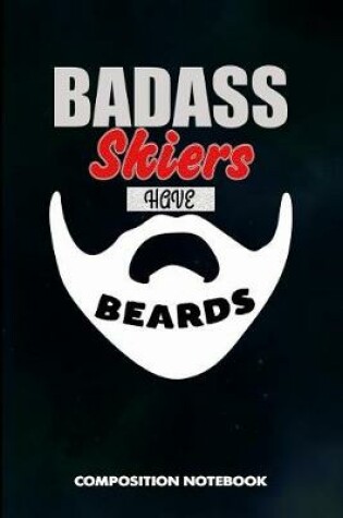 Cover of Badass Skiers Have Beards