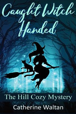 Book cover for Caught Witch Handed