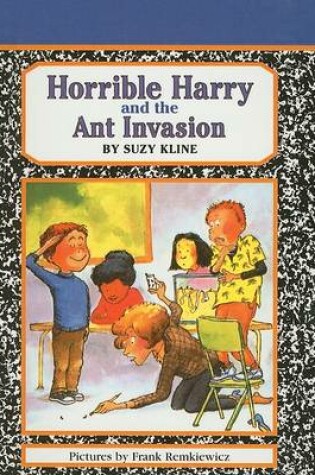 Cover of Horrible Harry and the Ant Invasion