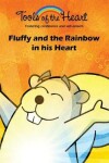 Book cover for Fluffy and the Rainbow in his Heart