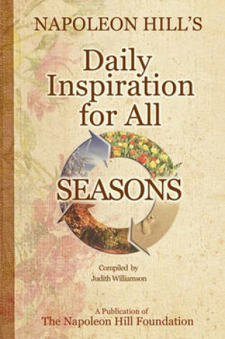 Cover of Napoleon Hill's Daily Inspiration for all Seasons