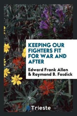 Cover of Keeping Our Fighters Fit for War and After