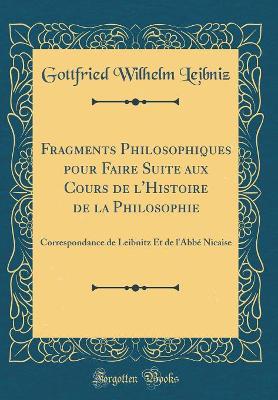 Book cover for Fragments Philosophiques Pour Faire Suite Aux Cours de l'Histoire de la Philosophie