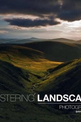 Cover of Mastering Landscape Photography