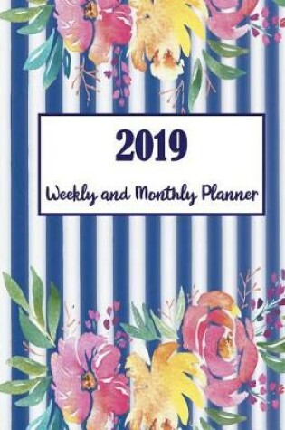 Cover of 2019 Weekly and Monthly Planner