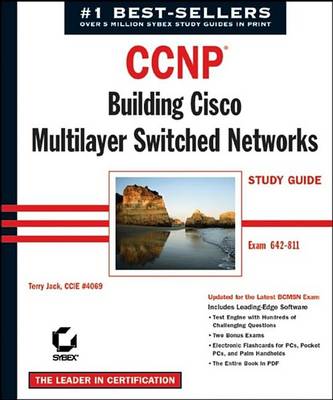 Book cover for CCNP: Building Cisco Multilayer Switched Networks Study Guide (Exam 642-811)