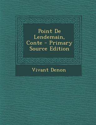 Book cover for Point de Lendemain, Conte