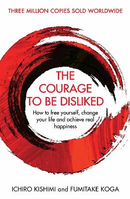 Cover of The Courage To Be Disliked