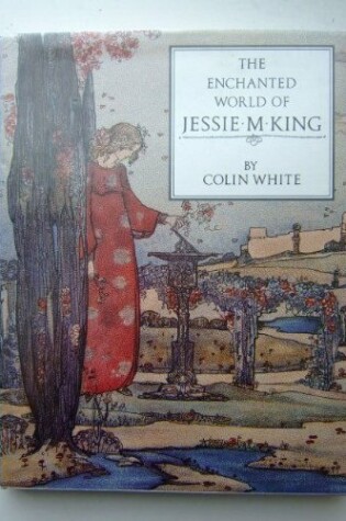 Cover of The Enchanted World of Jessie M. King