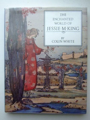 Book cover for The Enchanted World of Jessie M. King