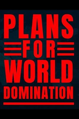 Book cover for Plans for World Domination