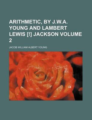 Book cover for Arithmetic, by J.W.A. Young and Lambert Lewis [!] Jackson Volume 2