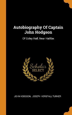 Book cover for Autobiography of Captain John Hodgson