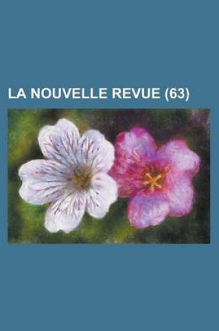 Cover of La Nouvelle Revue (63)