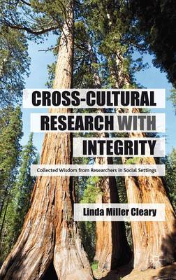 Book cover for Cross-Cultural Research with Integrity: Collected Wisdom from Researchers in Social Settings