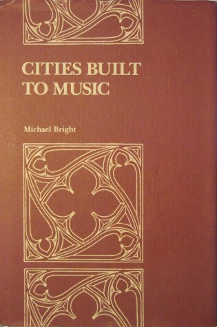 Cover of Cities Built to Music