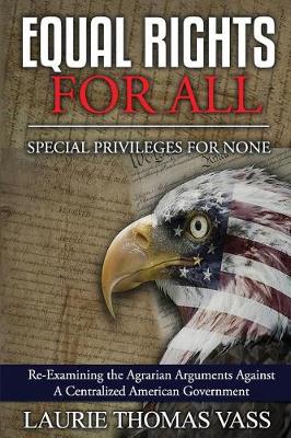 Book cover for Equal Rights For All. Special Privileges For None.