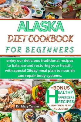 Book cover for Alaska Diet Cookbook for Beginners