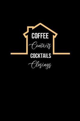 Book cover for Coffee Contacts Cocktails Closings