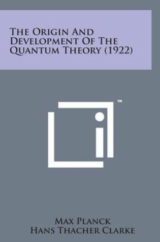 Cover of The Origin and Development of the Quantum Theory (1922)