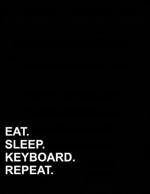 Book cover for Eat Sleep Keyboard Repeat