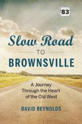 Cover of Slow Road to Brownsville