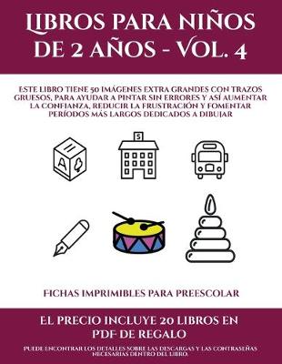 Cover of Fichas imprimibles para preescolar (Libros para niños de 2 años - Vol. 4)