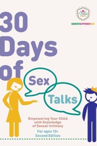 Cover of 30 Days of Sex Talks for Ages 12+