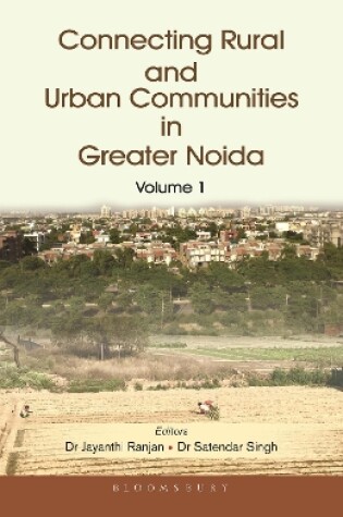 Cover of Connecting Rural and Urban Communities in Greater Noida (Vol 1)
