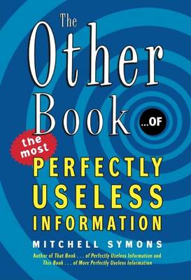 Book cover for The Other Book... of the Most Perfectly Useless Information