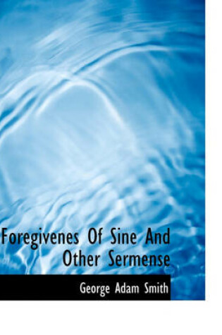 Cover of Foregivenes of Sine and Other Sermense