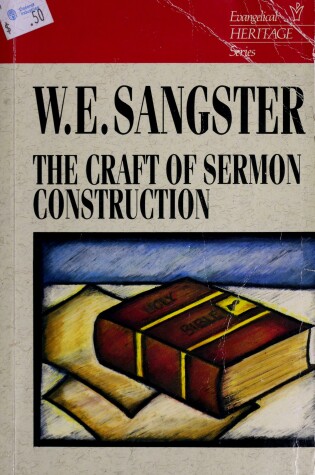 Cover of The Craft of Sermon Construction