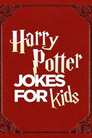 Cover of Harry Potter Jokes for Kids