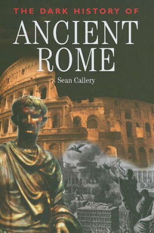 Cover of The Dark History of Ancient Rome